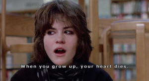 Breakfast Club quote by Ally Sheedy -- one of the most powerful ones ...