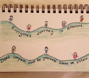 Everyone's journey is different.