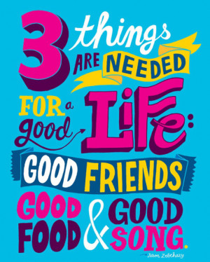 Food And Good Song Poster Friends Life Quote Gaye- Friendship Quotes ...
