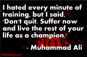 Hated Every Minute Of Tranining, But I Said, ‘Don’t Quit. Suffer ...