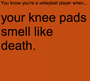 youareavolleyballplayerwhen:Submitted: ohryaan