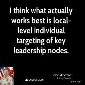John Abizaid Leadership Quotes
