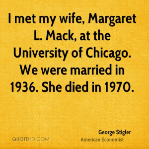George Stigler Marriage Quotes