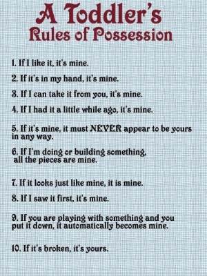 toddlers-rules-of-possession-its-all-mine1