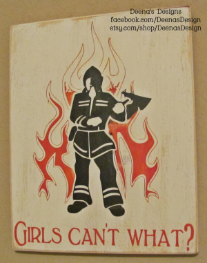 Female Firefighter Quotes Female firefighter wall art,