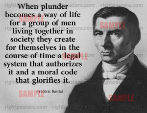 Frederic Bastiat Plunder Quote Poster