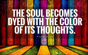 Soul Quotes Color Quotes Thoughts Quotes Marcus Aurelius Quotes