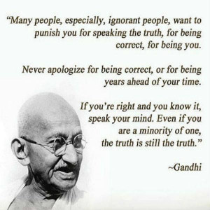 Ghandi quote.