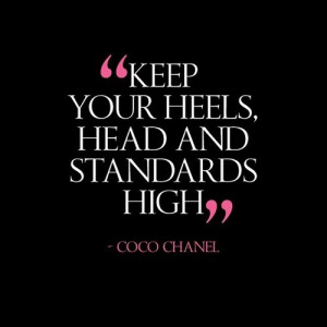 secret I love Coco Chanel with an obsession, I often post her quotes ...