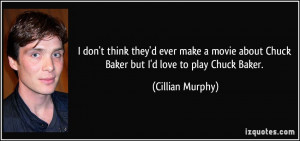 More Cillian Murphy Quotes