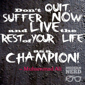 Quotes #MuhammadAli #Champion #DontQuit