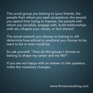 Ethics & Values Ethics is Shaped by Your Social Network