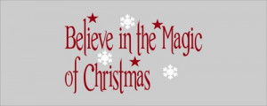 Believe The Magic Christmas