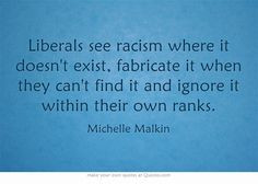 ... can't find it and ignore it within their own ranks.---Michelle Malkin
