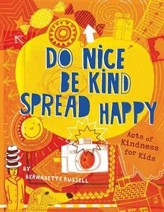 Do Nice, Be Kind, Spread Happy - Acts of Kindness for Kids!