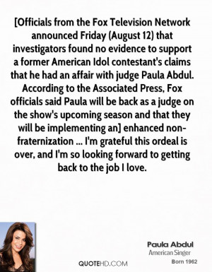 affair with judge Paula Abdul. According to the Associated Press, Fox ...