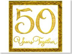 50 great years down and eternity to go!!!