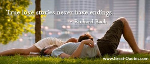 Bach+Richard+Soulmates+Quotes | True love stories never have endings ...