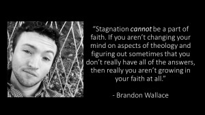Stagnation quote Brandon Wallace