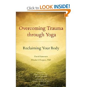 overcoming trauma through yoga reclaiming your body and over 2
