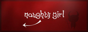 Naughty Girl Facebook cover? You just found one! Make your Facebook ...