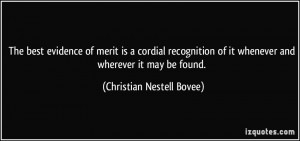 The best evidence of merit is a cordial recognition of it whenever and ...