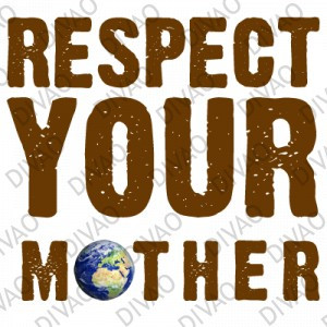 Respect Your Mother Quotes...