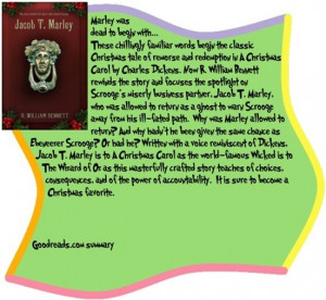 ... Carol by Charles Dickens vs. Jacob T. Marley by R. William Bennett