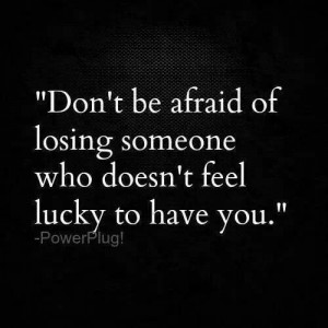 Don't be afraid...