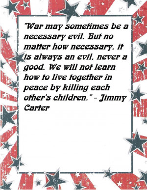 famous veterans day quotes by presidents jimmy carter war may