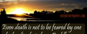 Fear Quotes , Gautam Buddha Quotes , Wise Quotes
