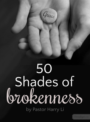 Fifty Shades of Brokenness No Explanation Needed