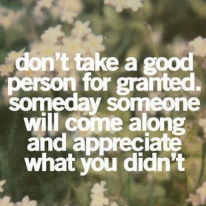 Don't take me for granted!