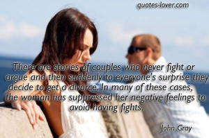 There are stories of couples who never fight or argue and then ...