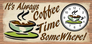 ... Coffee Signs, Coffee Time, Coffee Decor, Plaque Coffee, Coffee Sayings