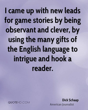 came up with new leads for game stories by being observant and ...