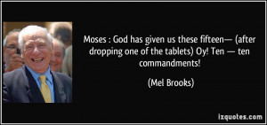 Moses : God has given us these fifteen— (after dropping one of the ...