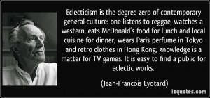 More Jean-Francois Lyotard Quotes