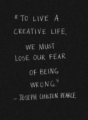 Lose, Joseph Chilton, Creative Life, Chilton Pearce, So True, Wrong ...