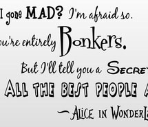 ... in wonderland, crazy, quotes, secret, tea party, happy unbirthday