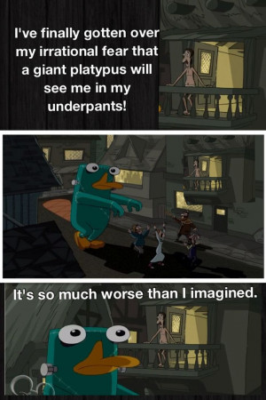 Phineas and ferb quote :)