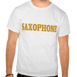 Funny Saxophone Tshirt