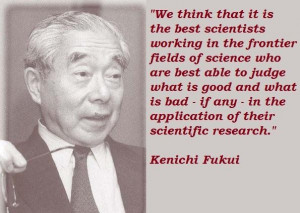Kenichi fukui famous quotes 4