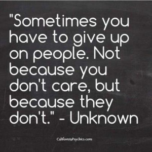 ... up on certain people it s not because we don t care about those people