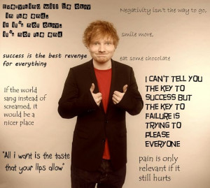 Ed sheeran and his quotes