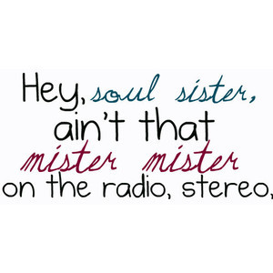 Hey, Soul Sister by Train Lyrics! By Headfirst, Fearless