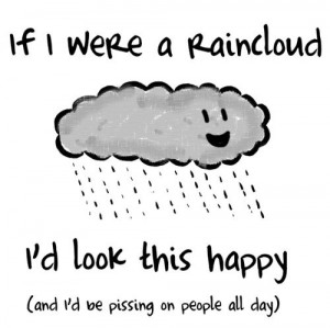 ... happy, happy cloud, pics, quotes, rain, rain cloud, raincloud, truth