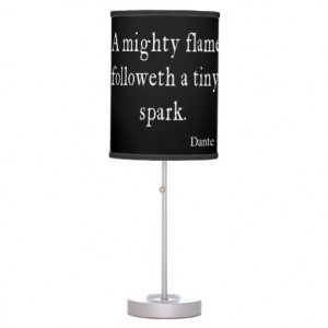 Vintage Dante Mighty Flame Tiny Spark Quote Quotes Table Lamps