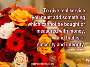 To give real service, you must give something