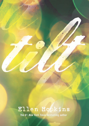 See the cover of Ellen Hopkins' teen novel, 'Tilt' -- EXCLUSIVE
